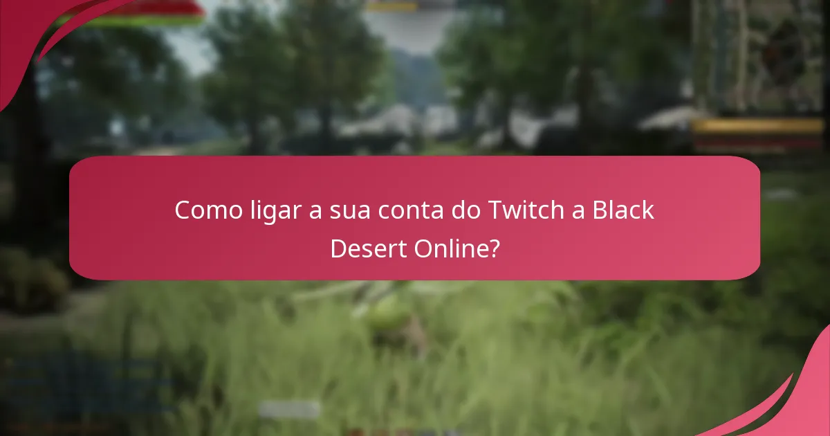 Quais são as melhores práticas para ganhar Twitch Drops?