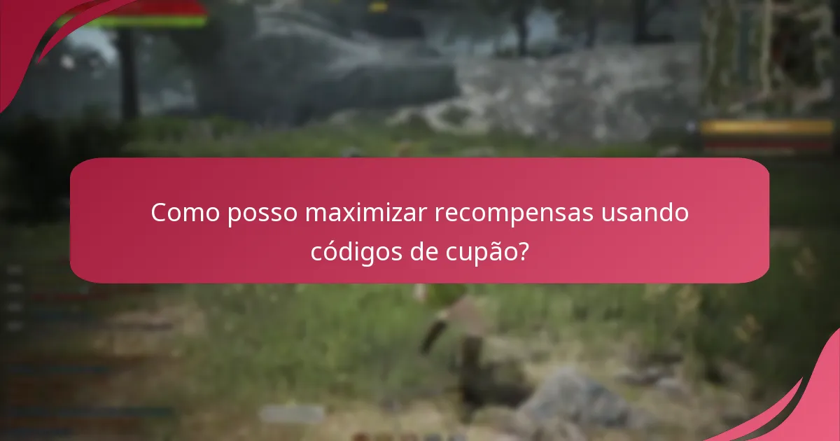 Como posso maximizar recompensas usando códigos de cupão?