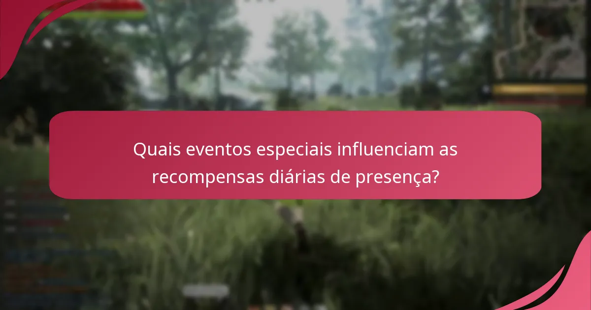 Como os jogadores podem maximizar suas recompensas diárias de presença?