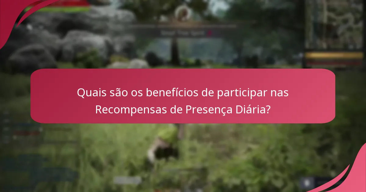Como se inserem as Recompensas de Presença Diária na economia geral do jogo?
